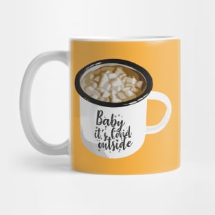 Baby it's Covid outside Mug